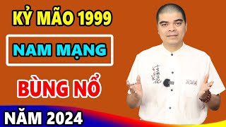 Vận Mệnh Tử Vi Tuổi Kỷ Mão 1999 Nam Mạng Năm 2024 Giàu Sang Đổi Đời Hết Khổ Bất Ngờ Ôm Tiền Tỷ [upl. by Leone508]