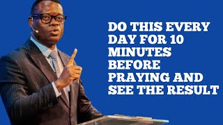 DO THIS EVERY DAY FOR 10 MINUTES BEFORE PRAYING AND SEE THE RESULT  APOSTLE AROME OSAYI [upl. by Christel]