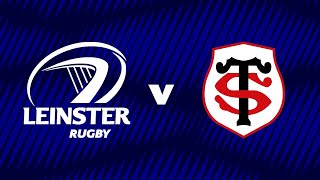 Leinster Rugby and Stade Toulousain go head to head in the Investec Champions Cup Final [upl. by Corri]