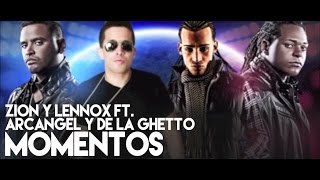 Zion y Lennox  Momentos ft Arcangel and De La Ghetto Remix Official Audio [upl. by Araiet]