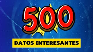 DATOS INTERESANTES  500 Datos del Mundo que te SORPRENDERÁN [upl. by Anifesoj42]