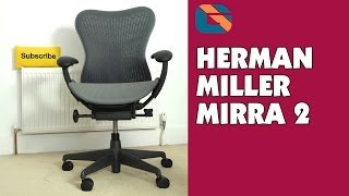 Herman Miller Mirra 2 Chair Review [upl. by Virgina174]