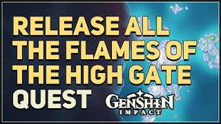 Release all the Flames of the High Gate Genshin Impact [upl. by Shirley]