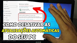 COMO DESATIVAR AS ATUALIZAÇÕES AUTOMÁTICAS WINDOWS UPDATE DO SEU PC DEFINITIVAMENTE [upl. by Lewellen]