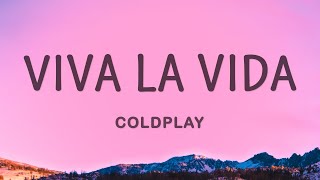 Coldplay  Viva La Vida [upl. by Peppi473]