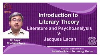 noc18hs31Lecture 28Literature and psychoanalysisV Jacques Lacan [upl. by Fazeli]