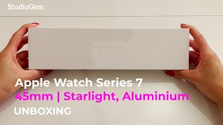 Unboxing the Apple Watch Series 7  45mm Starlight Aluminium [upl. by Maye699]