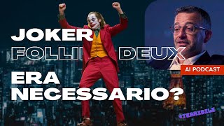 Joker 2  Recensione No Spoiler I AI Podcast EP 3 [upl. by Llenahc]