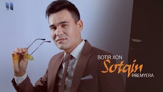 Botir Xon  Sotqin  Ботир Хон  Сотқин music version [upl. by Almeeta826]