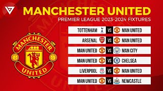 MANCHESTER UNITED FIXTURES PREMIER LEAGUE 202324  EPL Fixtures 202324 [upl. by Gillian]