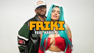 Feid Karol G  Friki Letra [upl. by Elfont]