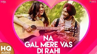 New Punjabi Songs 2021 Satinder Sartaj  Na Gal Mere Vas Di Rahi  Latest Punjabi Song  Udaarian [upl. by Schram]