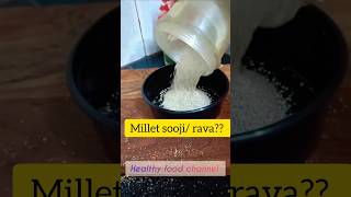 Millet rava Or suji for gluten intolerance shortsfeed [upl. by Erlewine862]