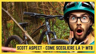 Test Scott Aspect 2021  Come scegliere la prima mountain bike della vita [upl. by Guinn564]