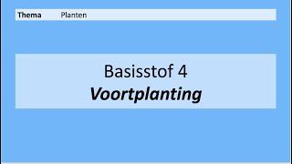 VMBO 4  Planten  Basisstof 4 Voortplanting  8e editie [upl. by Won]