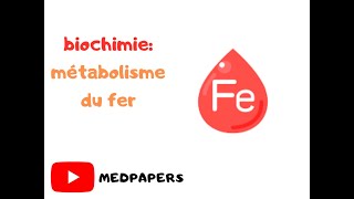 biochimie  métabolisme du fer [upl. by Aninnaig]