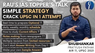 Toppers Talk with Subhankar P Pathak AIR11 IAS 21  UPSC preparation strategy for beginners [upl. by Elianore655]