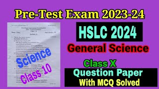 PreTest Exam 202324 Science  Solved MCQ HSLC 2024  Class X  SEBA  Rb Learn Cum Entertainment [upl. by Sakram]