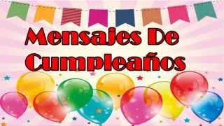 Los Mejores Mensajes De Cumpleaños [upl. by Tonry]