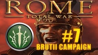 BRUTII ROMAN CAMPAIGN  Rome Total War 7 [upl. by Alohcin]