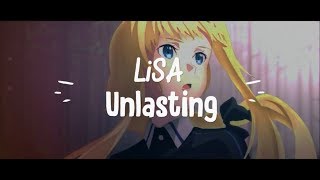 LiSA  unlasting lyrics Full  Sword Art Online Alicization War of Underworld Ending Song [upl. by Ollehto684]