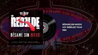 RBD  Bésame Sin Miedo Soy Rebelde Tour [upl. by Nylikcaj]