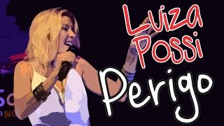 Luiza Possi quotPerigoquot Sons da Nova Brasil [upl. by Ahsram409]