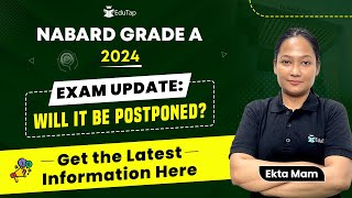 NABARD Grade A Notification Update 2024  NABARD Exam Date  NABARD Recruitment Vacancy 2024 EduTap [upl. by Idac]