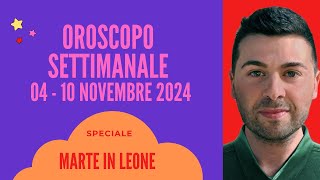 OROSCOPO SETTIMANALE 04  10 NOVEMBRE 2024 [upl. by Odnarb]