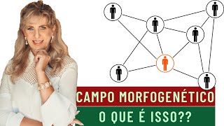 CAMPO MORFOGENÉTICO  ENTENDA O CONCEITO E AS INFLUÊNCIAS EM SUA VIDA [upl. by Nosiaj]