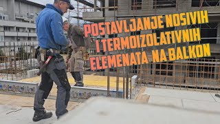 POSTAVLJANJE nosivih i termoizolativnih elemenata na balkon [upl. by Aerona]