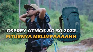 Carrier osprey atmos AG 50 terbaru 2022  review osprey [upl. by Woolson]