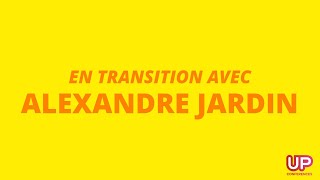 En transition avec Alexandre Jardin  aux actes citoyens [upl. by Radnaskela551]