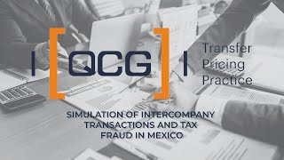 Simulation of intercompany transactions and Tax Fraud in Mexico [upl. by Ahsieki]