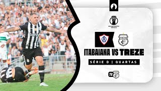 AO VIVO  ITABAIANASE X TREZE  CAMPEONATO BRASILEIRO SÉRIE D  25082024 [upl. by Elesig]