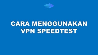 Cara Mengubah Nama ISP Saat Speedtest Menggunakan VPN Speedtest Fazznet [upl. by Aneeled]