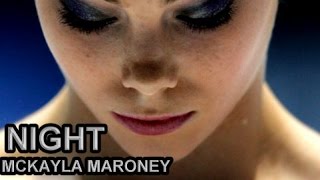 McKayla Maroney  Night [upl. by Ibbor704]