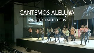 Cantamos Aleluya de Generación 12 kids  Coreografía Ministerio Metro Kids [upl. by Maighdlin]