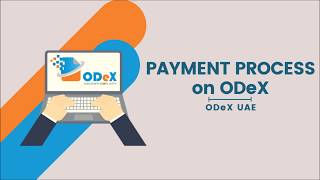 How to Make Payment ODeX Platform  UAE [upl. by Neron]