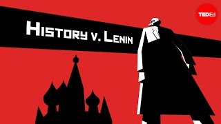 History vs Vladimir Lenin  Alex Gendler [upl. by Guglielma859]