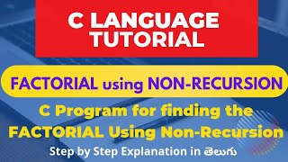 C Programming  C Program For Finding Factorial of N  NONRECURSION [upl. by Andeee]