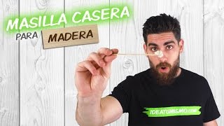 Como hacer MASILLA CASERA para Madera [upl. by Goldenberg]