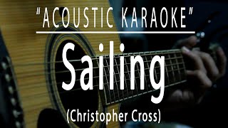 Sailing  Christopher Cross Acoustic karaoke [upl. by Annahael]