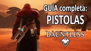 GUÍA completa como usar REPETIDORES OSTIENSES Pistolas  Dauntless Gameplay Español [upl. by Brosine]