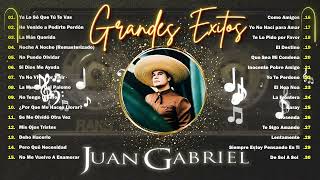 LAS 30 MEJORES CANCIONES DE JUAN GABRIEL  JUAN GABRIEL GRANDES ÉXITOS  ÁLBUM BALADAS ROMANTICAS [upl. by Robb]