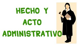 Hecho y Acto administrativo en Guatemala [upl. by Elynad]