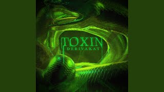 Toxin [upl. by Copland]