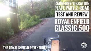 REA 44  Carberry Vibration Plate Part 2  Road Test and Review  Royal Enfield Classic 500 [upl. by Kciredohr]