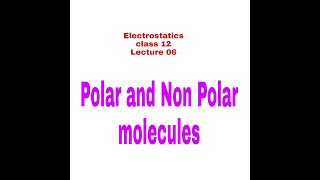 polar and Non polar molecules [upl. by Locklin835]