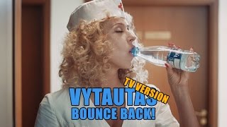 Vytautas Mineral Water Bounce Back TV version [upl. by Laughlin250]